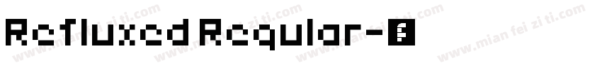Refluxed Regular字体转换
